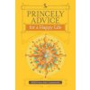 Princely Advice for a Happy Life (Alexi Lubomirski)(Brožovaná)