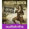 Řetězová reakce - František Kotleta
