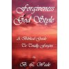 Forgiveness God Style: A Biblical Guide To Totally Forgive (B L Wade)(Brožovaná)