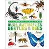 Our World in Pictures Bugs, Butterflies, Beetles and Bees (DK)(Pevná)