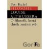 Filosofie Louise Althussera - Petr Kužel