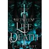 Between Life and Death