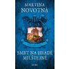 Smrt na hradě Milštejně - Martina Novotná