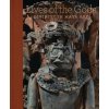 Lives of the Gods (Joanne Pillsbury,Oswaldo Chinchilla Maza,James Doyle,Iyaxel Cojti Ren,Caitlin Earley)(Pevná)