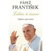 Pápež František - Želám ti úsmev - Kolektív autorov