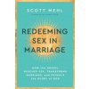 Redeeming Sex in Marriage