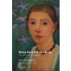 Being Here Is Everything - The Life of Paula Modersohn-Becker