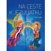 Na ceste k Jezuliatku - Viliam Judák - online doručenie