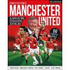 Manchester United Kompletní příběh