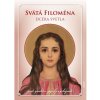 Svätá Filoména - Dcéra svetla