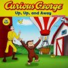 Curious George Up, Up, and Away (CGTV 8x8)
