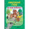Co radí zvířátka - Obrázkové čtení (Jitka Saniová)