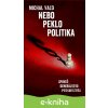 E-kniha Nebo, peklo, politika - Michal Vaľo