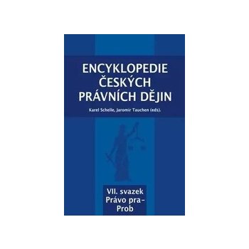 Encyklopedie českých právních dějin, VII. svazek Právo pra-Prob