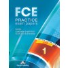 FCE PRACTICE EXAM PAPERS 1 STUDENT'S BOOK (Virginia Evans,Jenny Doole,James Milton)(Pevná)