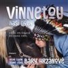 Vinnetou naší doby - Velký tajem Staré lišky Báry Hrzánové - Bára Hrzánová, Richard Erml