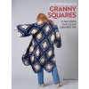 Not Your Granny's Granny Squares (ULMER BABETTE)(Pevná)