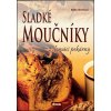 Sladké moučníky z domácí pekárny - Radka Hrevušová
