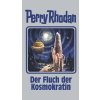 Perry Rhodan - Der Fluch der Kosmokratin - Rhodan, Perry