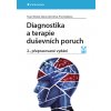 Diagnostika a terapie duševních poruch - Alena, Karel Dušek, Večeřová–Procházková