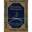 Posledná prednáška - Randy Pausch