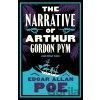 The Narrative of Arthur Gordon Pym and Other Tales - Edgar Allan Poe