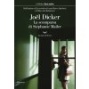 scomparsa di Stephanie Mailer (Joël Dicker)(Brožovaná)