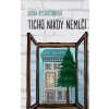 Ticho nikdy nemlčí (Silvia Bystričanová)