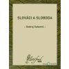 Slováci a sloboda - Ondrej Seberini - online doručenie