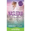 Nasleduj ma - Michaela Zamari, Baja Dolce