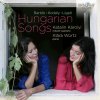 Hungarian Songs: Bartók, Kodály & Ligeti (CD) (Katalin Károlyi, Klára Würtz)