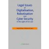Legal Issues of Digitalisation, Robotization and Cyber Security (Naděžda Šišková)(Kniha)