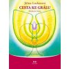 Cesta ke grálu - Meditační karty + CD - Jiřina Lockerová