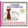 A Doggie and a Pussyca - How the Doggie tore his pants about a doll that crieed faintly - Josef Čapek