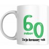 Hrnček 60 To je krásny vek