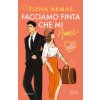 Facciamo finta che mi ami. Limited edition (Elena Armas)(Pevná)