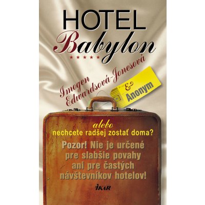 Hotel Babylon - Edwards-Jones Imogen, Anonymous