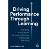 Driving Performance through Learning (Andy Lancaster)(Brožovaná)