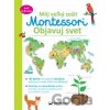 Môj veľký zošit Montessori - Objavuj svet - Christelle Guyot