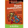 E-kniha Hravá matematika - Radek Chajda
