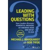 Leading with Questions - Bob Tiede, Michael J. Marquardt