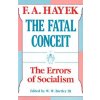Fatal Conceit (Paper) (Hayek)(Brožovaná)