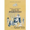 Dejiny v príbehoch: Cesta do staroveku - Matúš Sitár