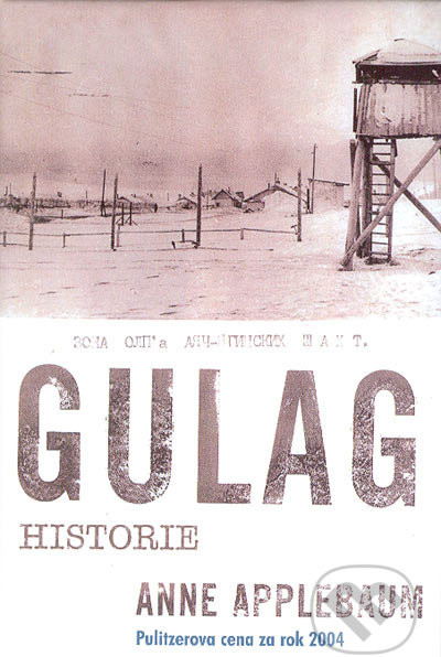 Gulag - Anne Applebaum