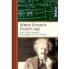Einstein sagt (Albert Einstein,Alice Calaprice)()