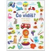 Čo vidíš? Prvé slová a obrázky - Anita Bijsterboschová