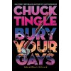 Bury Your Gays - Chuck Tingle