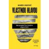 Vlastnou hlavou - Marek Vagovič