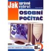 Jak správně vybrat osobní počítač - Myslín Josef