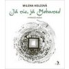 Já nic, já Mohamed - Milena Holcová